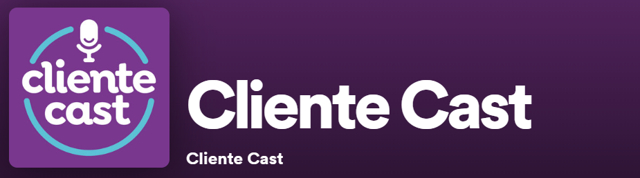 Cliente Cast podcast