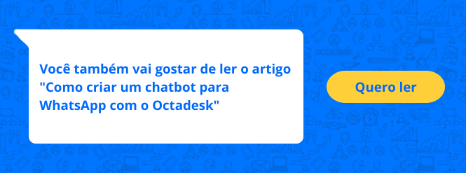 Banner com link para artigo "como criar um chatbot para WhatsApp com o Octadesk"