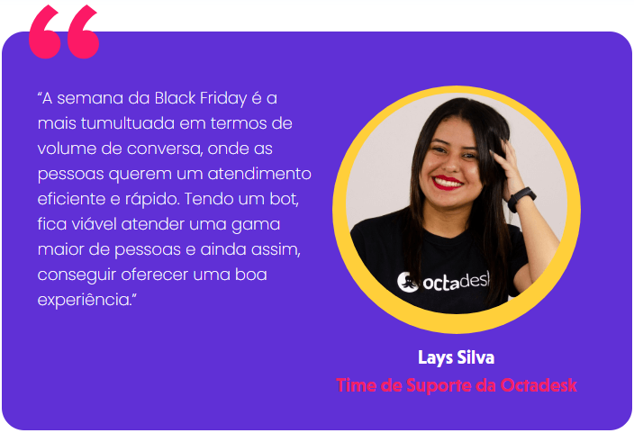 Citação de Lays Silva time de suporta da Octadesk