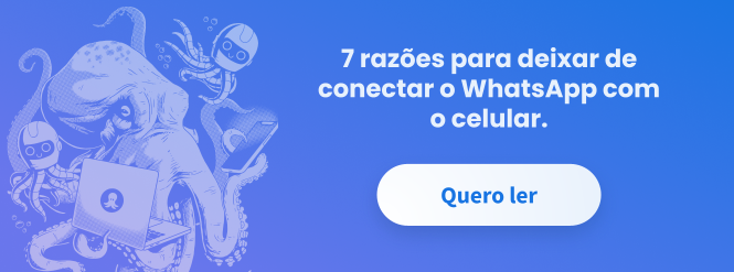 Banner com link para artigo "7 razões para deixar de conectar o whatsapp com o celular"