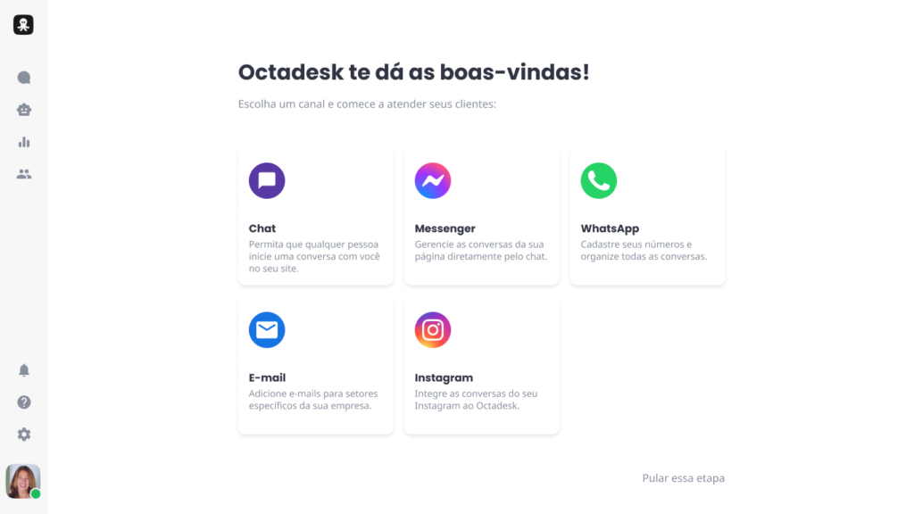 Escolha um canal para começar a atender seus clientes