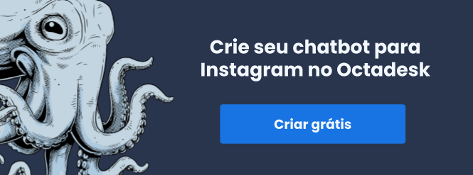 Criar chatbot para Instagram no Octadesk grátis