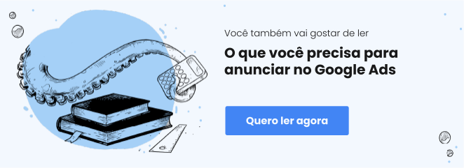 Banner que tem a opção de clicar e ser direcionado para o texto Como anunciar no Google Ads